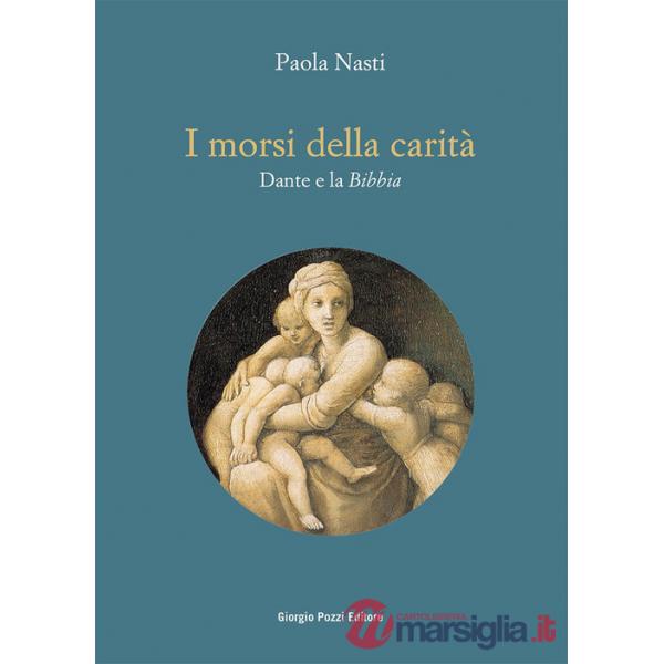 Morsi della carità. Dante e la Bibbia (I)