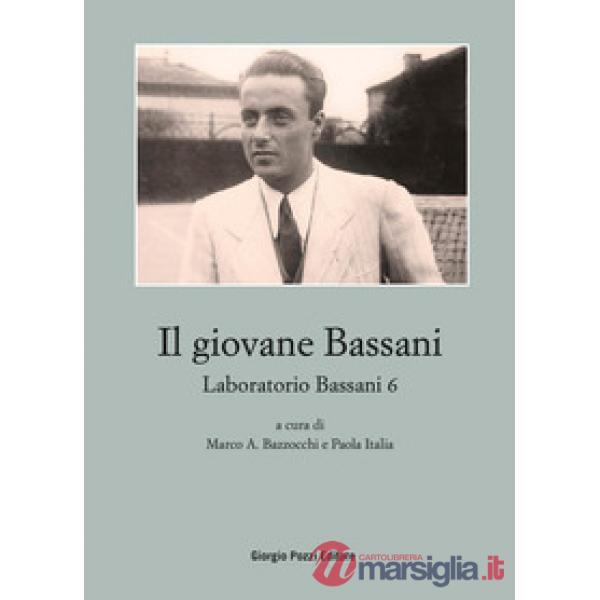 Giovane Bassani. Laboratorio Bassani 6 (Il)