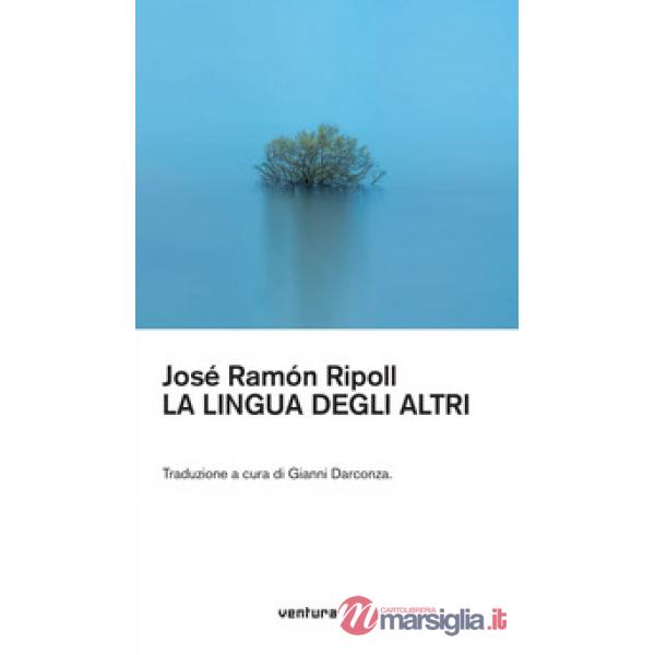 Llingua degli altri. Ediz. multilingue (La)