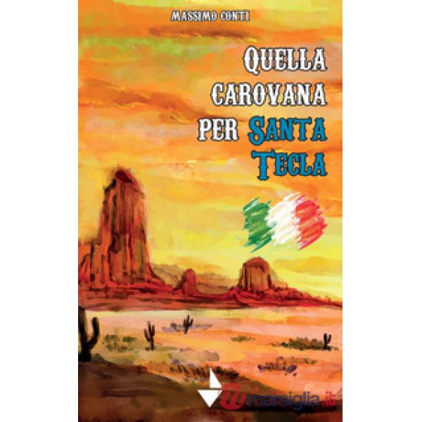 Quella carovana per Santa Tecla