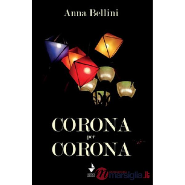 Corona per Corona. Nuova ediz.