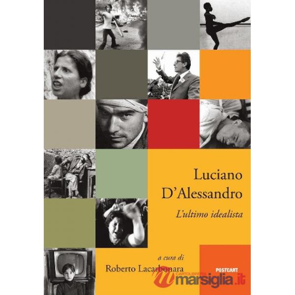 Ultimo idealista. Ediz. illustrata (L')