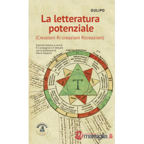 Letteratura potenziale (Creazioni, ri-creazioni, ricreazioni) (La)