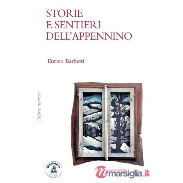 Storie e sentieri dell'Appennino