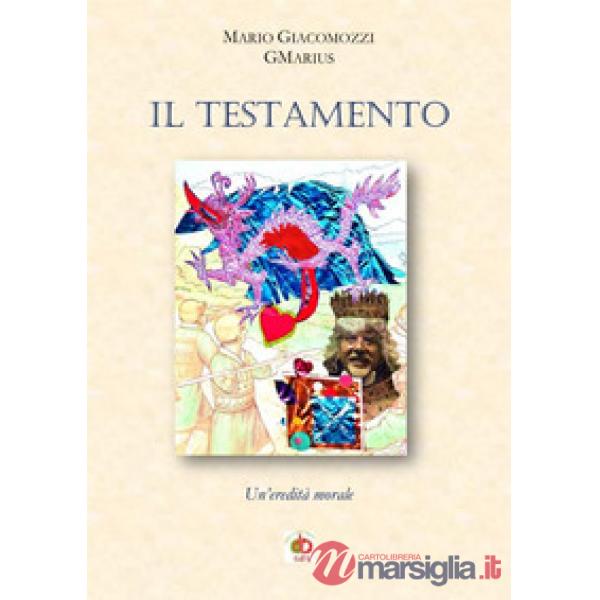 Testamento. Un'eredità morale (Il)
