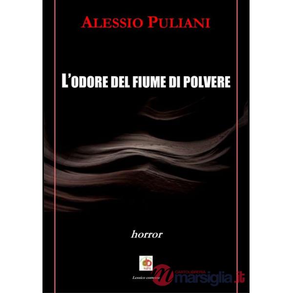 Odore del fiume di polvere (L')