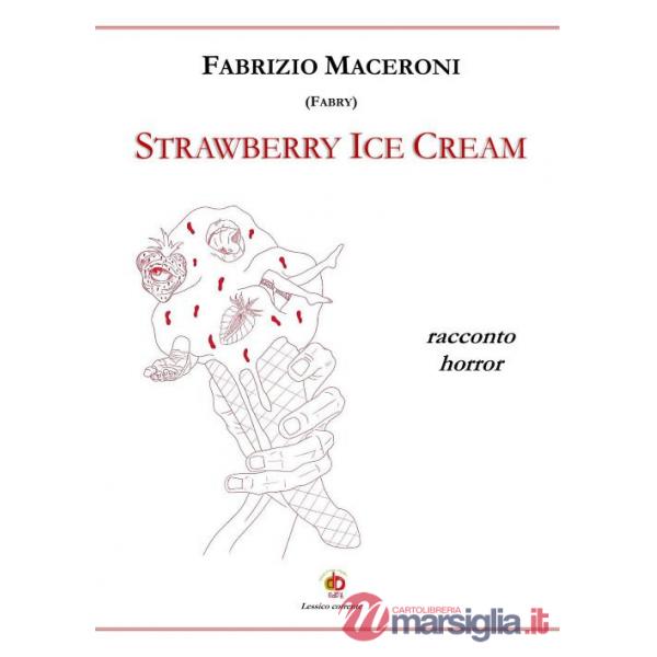 Strawberry ice cream. Racconto horror