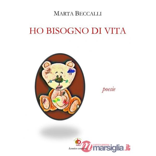 Ho bisogno di vita. Poesie