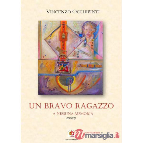 Bravo ragazzo. A nessuna memoria (Un)