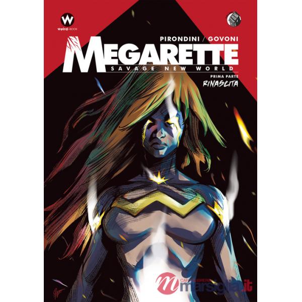 Megarette. Vol. 1: Rinascita