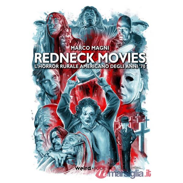Redneck movies. L'horror rurale americano degli anni '70