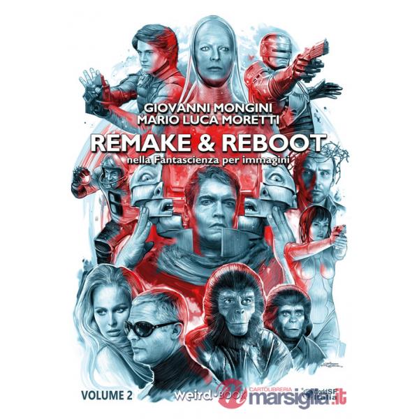 Remake & reboot nella fantascienza per immagini. Vol. 2