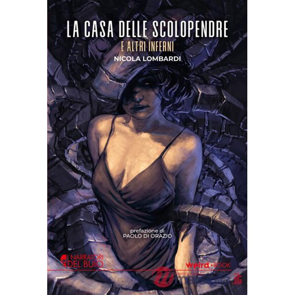 Casa delle scolopendre e altri inferni (La)