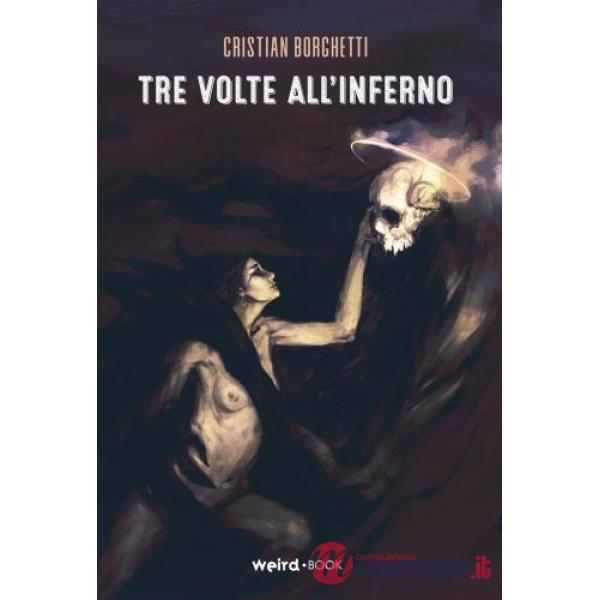 Tre volte all'inferno