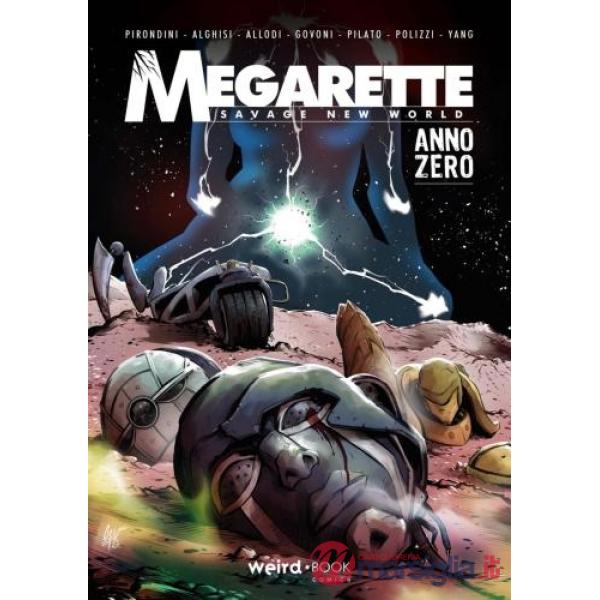 Megarette: Anno zero