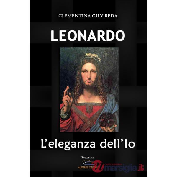 Leonardo. L'eleganza dell'Io