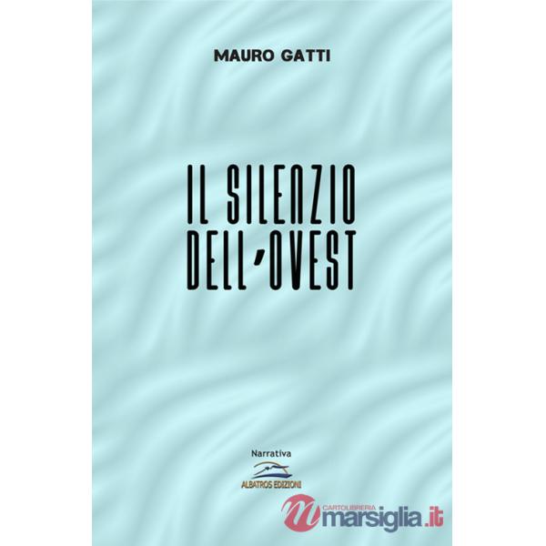 Silenzio dell'Ovest (Il)
