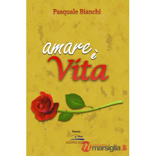 Amare è vita
