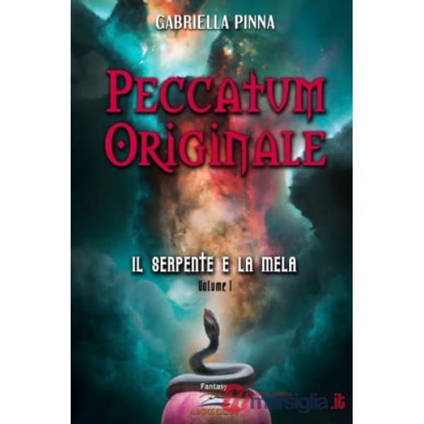 Serpente e la mela. Peccatum originale (Il)