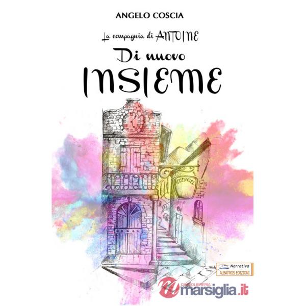 Di nuovo insieme. La compagnia di Antoine