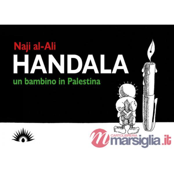 Handala. Un bambino in Palestina