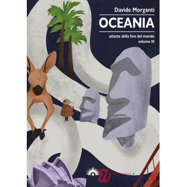 Atlante della fine del mondo. Vol. 3: Oceania