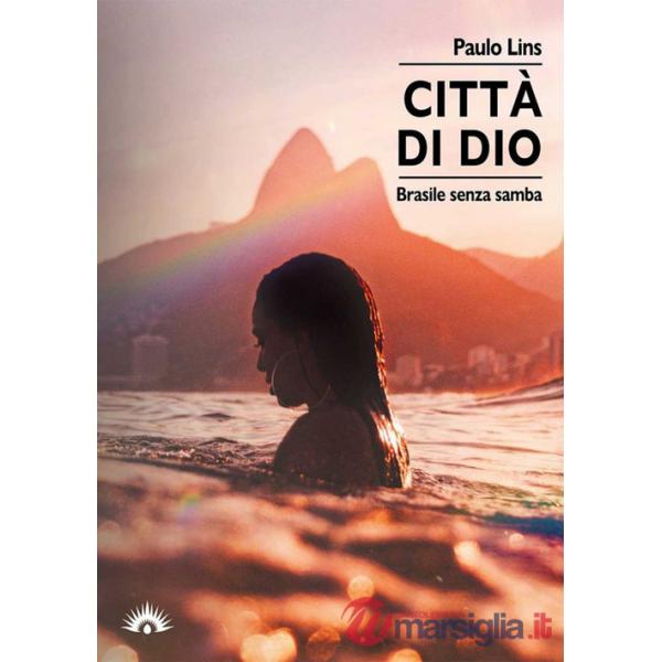 Città di Dio. Brasile senza samba
