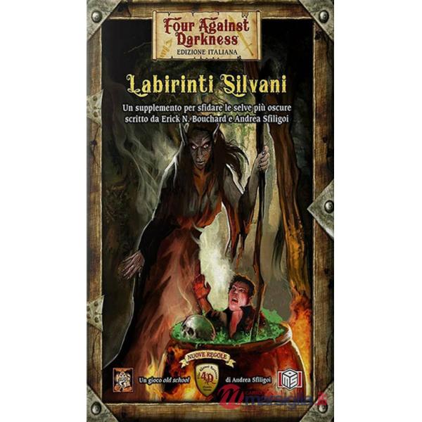 Labirinti silvani. Four against darkness