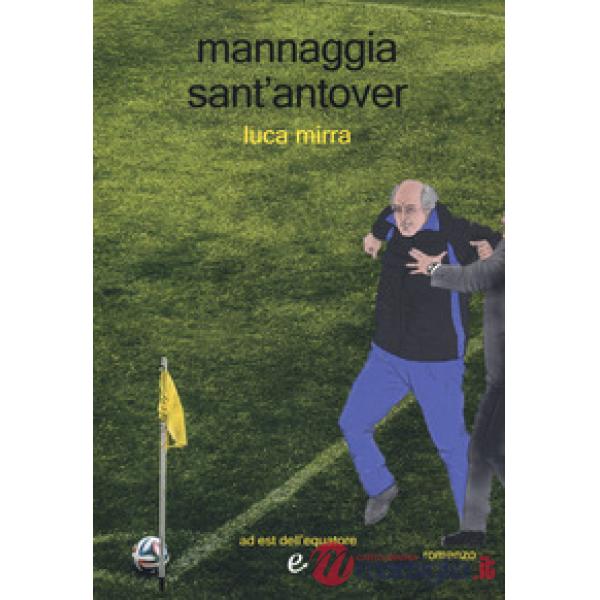 Mannaggia sant'antover