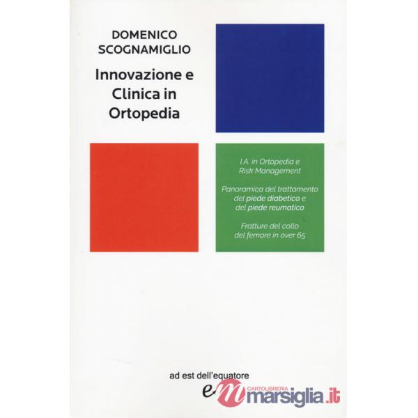 Innovazione e clinica in ortopedia