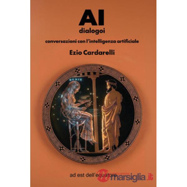 AI dialogoi. Conversazioni con l'intelligenza artificiale