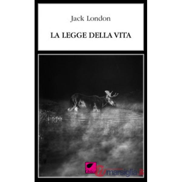 Legge della vita. Ediz. integrale (La)