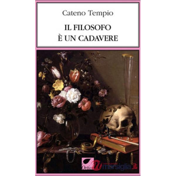 Filosofo è un cadavere. Ediz. integrale (Il)
