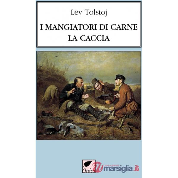 Mangiatori di carne. La caccia. Ediz. integrale (I)