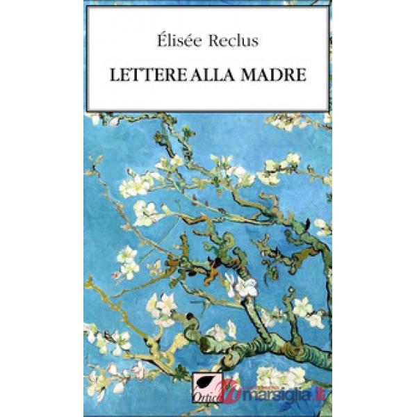 Lettere alla madre. Ediz. integrale