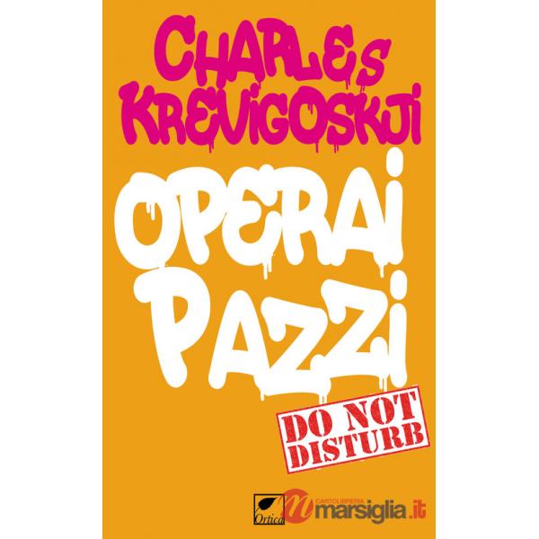 Operai pazzi