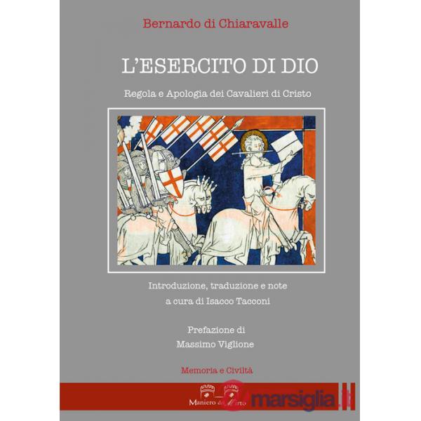 Esercito di Dio. Regola e apologia dei Cavalieri di Cristo (L')