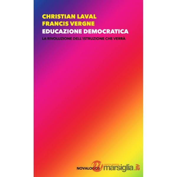 Educazione democratica. La rivoluzione dell'istruzione che verrà