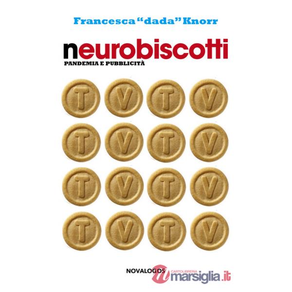Neurobiscotti. Pandemia e pubblicità