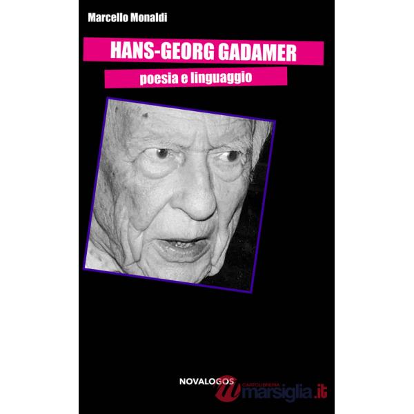 Hans-Georg Gadamer. Poesia e linguaggio