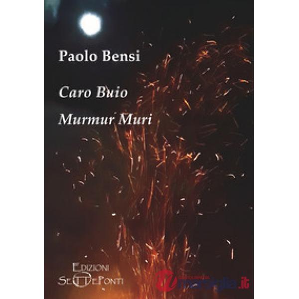 Caro buio. Murmur Muri