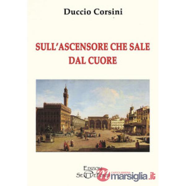 Sull'ascensore che sale dal cuore