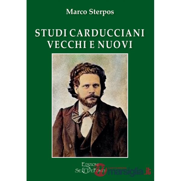 Studi carducciani vecchi e nuovi
