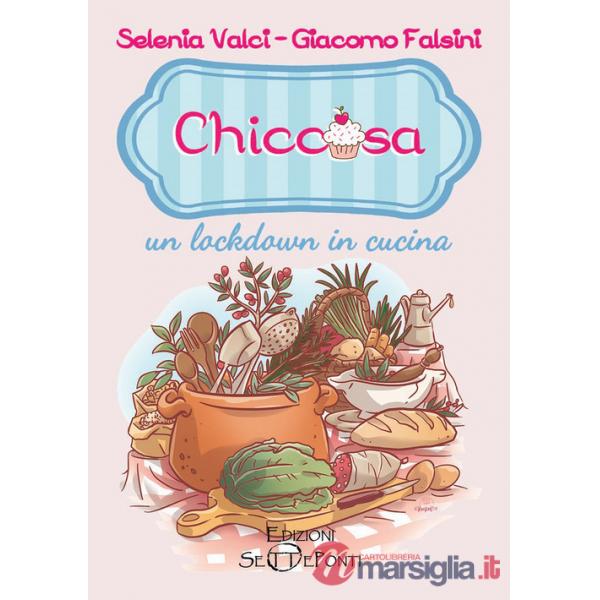 Chiccosa: un lockdown in cucina