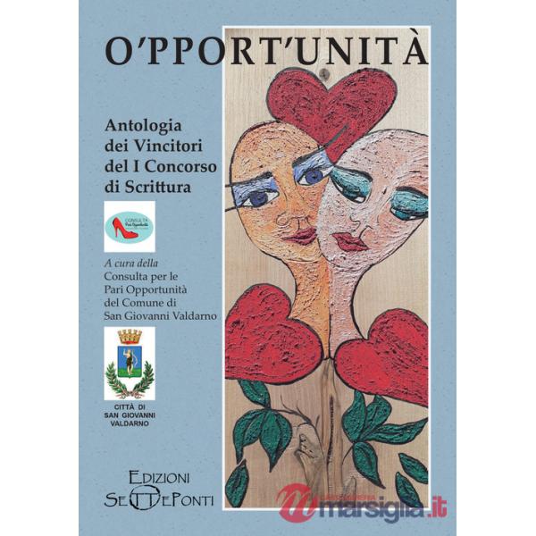 O'pport'unità. Antologia dei vincitori del primo concorso di scrittura