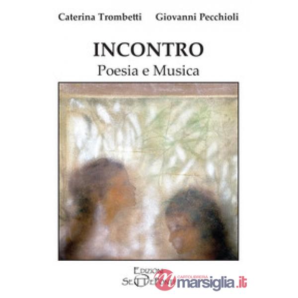 Incontro. Poesia e musica. Con QR Code