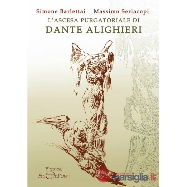 Ascesa purgatoriale di Dante Alighieri (L')