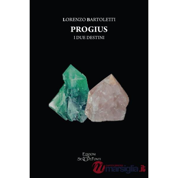 Due destini. Progius (I)