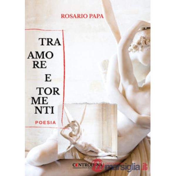 Tra amore e tormenti