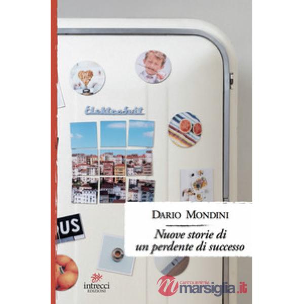 Nuove storie di un perdente di successo